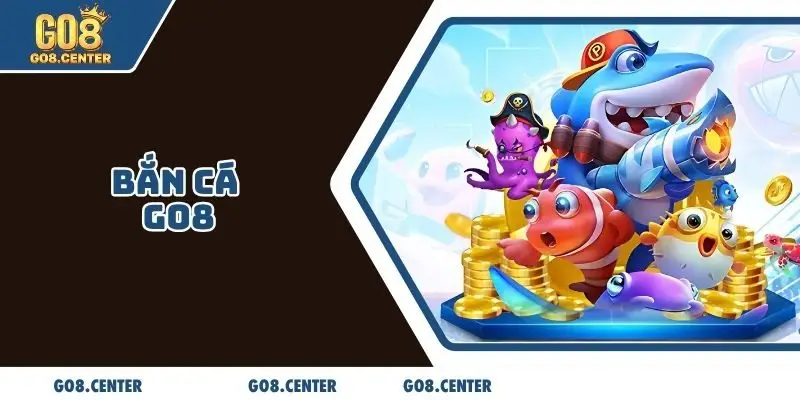 Bắn cá GO8